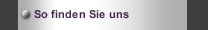 So finden Sie uns