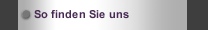 So finden Sie uns